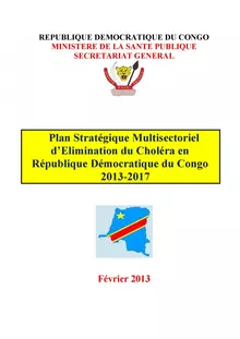 Plan Stratégique Multisectoriel d’Elimination du Choléra en RDC 2013-2017